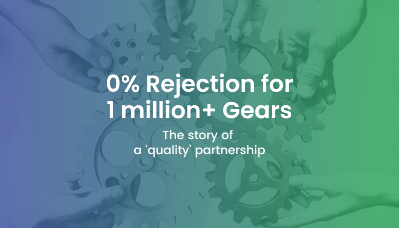 The Power of Partnership: Achieving 0% Rejection in Gear Exports!